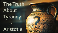 The Timeless Truth About Tyranny According to Aristotle